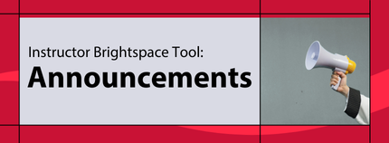 Banner image titled ' Instructor Brightspace Tool: Announcements' on red background.