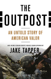 Image of Jake Tapper's "The Outpost: An Untold Story of American Valor".