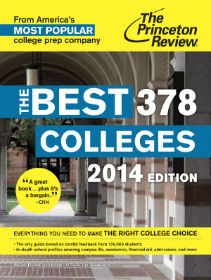 The Princeton Review: The Best 378 Colleges (2014)
