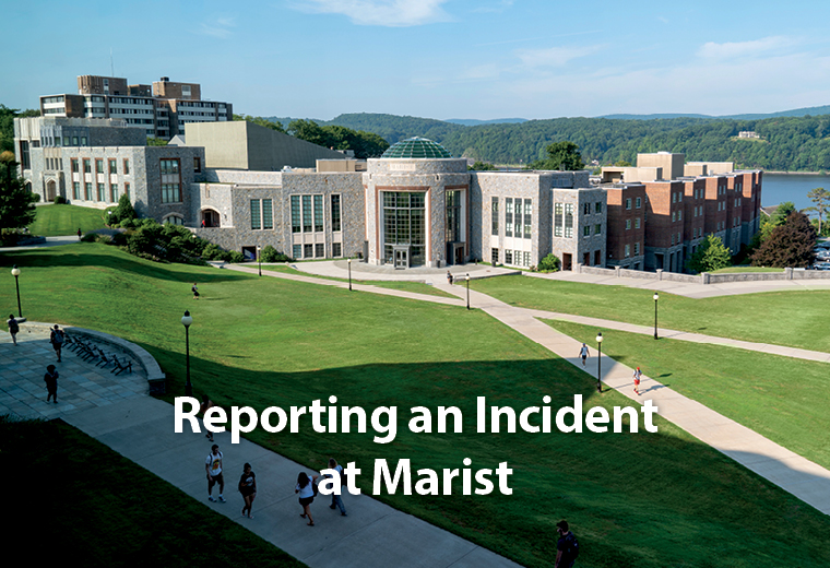 Image of the Marist campus with text overlayed that reads Reporting an Incident.