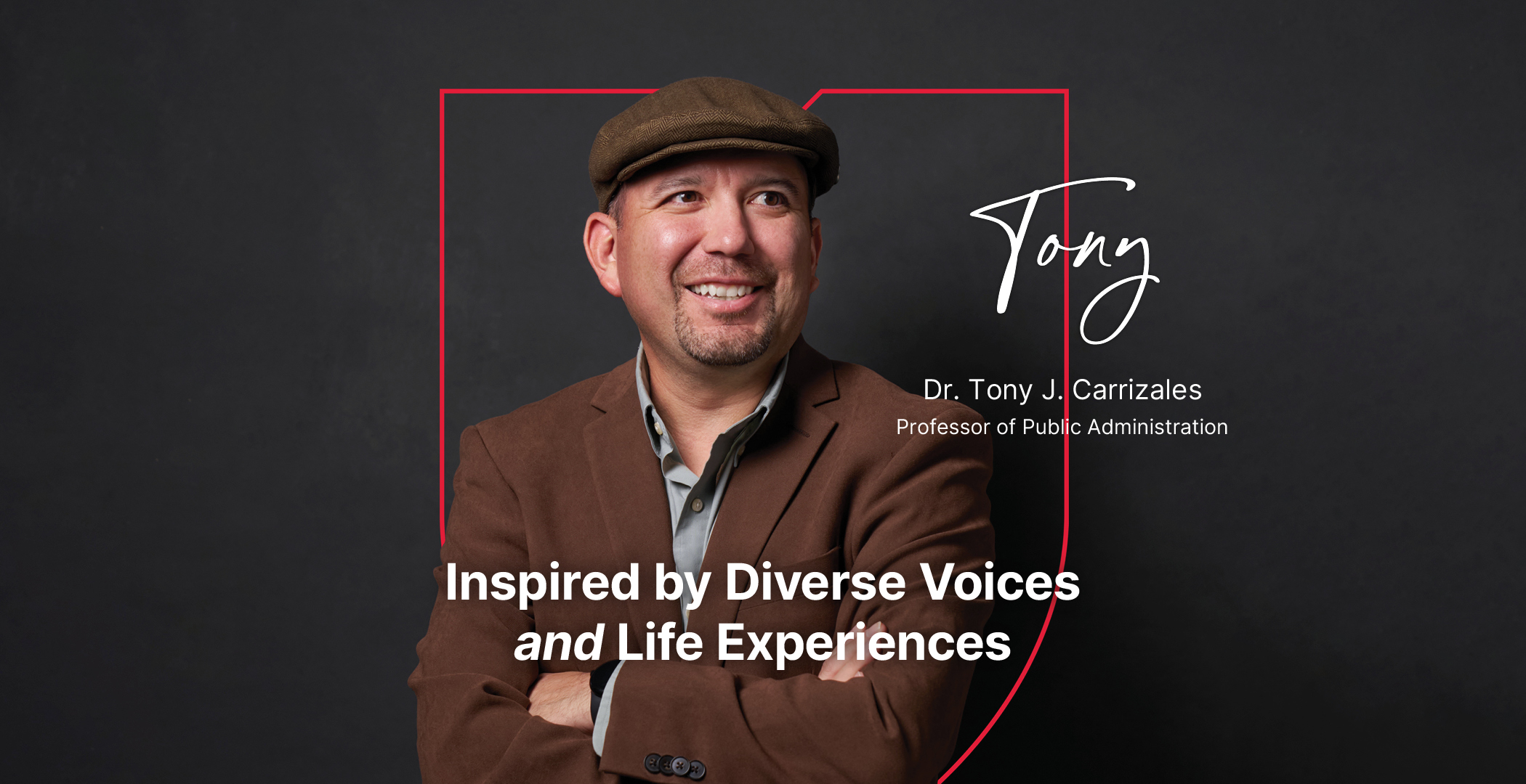 Image of Tony Carrizales with text reading "Inspired by Diverse Voices and Life Experiences."