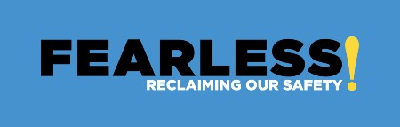Fearless! Reclaiming our Safety logo