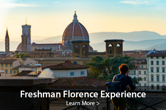Freshman Florence Experience, Learn more >